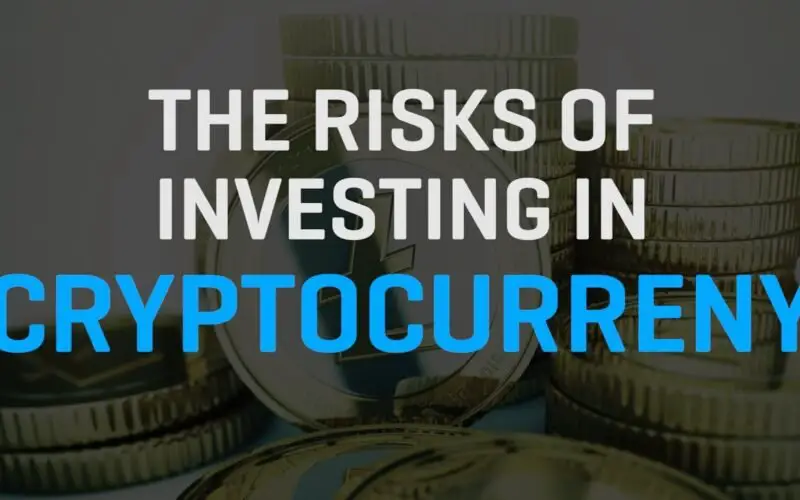 Risks Of Investing In Cryptocurrency