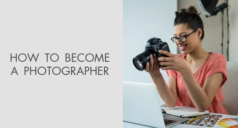 Become A Photographer